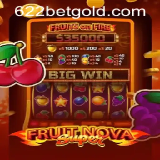 Exploring FruitNovaSuper and Navigating 622bet PH Login