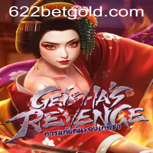 Exploring GeishasRevenge and Navigating 622bet PH Login