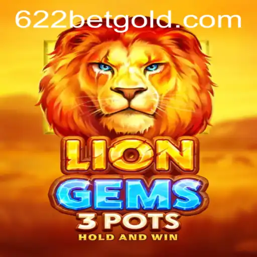 Exploring LionGems3pots and the Exciting World of 622bet PH Login